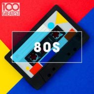 دانلود آلبوم 100 Greatest 80s- Ultimate 80s Throwback Anthems از Various Artists