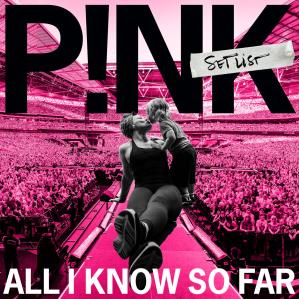 دانلود آلبوم All I Know So Far: Setlist از Pink