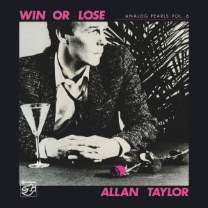 دانلود آلبوم Analog Pearls Vol.6 - Win Or Lose از Allan Taylor