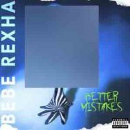 دانلود آلبوم Better Mistakes از Bebe Rexha