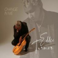 دانلود آلبوم Change in Me از Eddie Turner