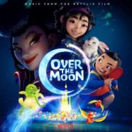 دانلود آلبوم Over the Moon (Music from the Netflix Film) از Various Artists