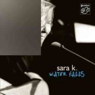 دانلود آلبوم Water Falls از Sara K.