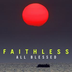 دانلود آلبوم All Blessed از Faithless