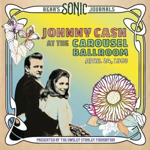 دانلود آلبوم Bear's Sonic Journals Live At The Carousel Ballroom, April 24 1968 از Johnny Cash