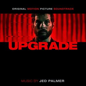 دانلود آلبوم Upgrade (Original Motion Picture Soundtrack) از Jed Palmer