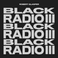 دانلود آلبوم Black Radio III از Robert Glasper