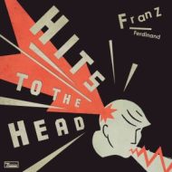 دانلود آلبوم Hits To The Head از Franz Ferdinand