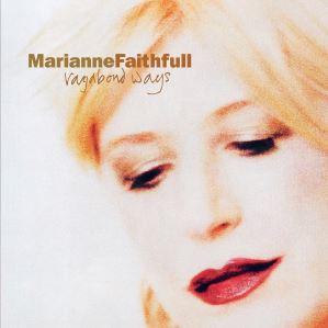 دانلود آلبوم Vagabond Ways (Expanded Version) از Marianne Faithfull