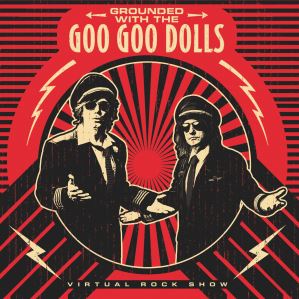 دانلود آلبوم Grounded with the Goo Goo Dolls (The Virtual Rock Show) از The Goo Goo Dolls