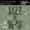 دانلود آلبوم Jazz Is Dead 011 از Adrian Younge, Ali Shaheed Muhammad