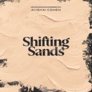 دانلود آلبوم Shifting Sands از Avishai Cohen, Elchin Shirinov, Roni Kaspi