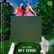 دانلود آلبوم WET TENNIS از Sofi Tukker