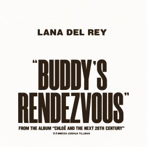 دانلود آلبوم Buddy's Rendezvous از Lana Del Rey, Father John Misty