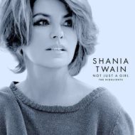 دانلود آلبوم Not Just A Girl (The Highlights) از Shania Twain