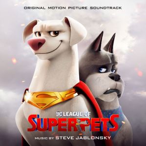 دانلود آلبوم DC League of Super-Pets (Original Motion Picture Soundtrack) از Steve Jablonsky