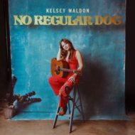 دانلود آلبوم No Regular Dog از Kelsey Waldon
