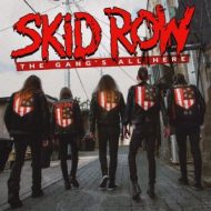 دانلود آلبوم The Gang’s All Here از Skid Row