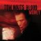 دانلود آلبوم Blood Money (Anniversary Edition) از Tom Waits