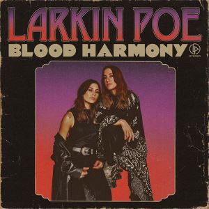 دانلود آلبوم Blood Harmony از Larkin Poe