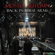 دانلود آلبوم Back in These Arms (Live 2022) از Mostly Autumn