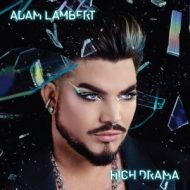 دانلود آلبوم High Drama از Adam Lambert