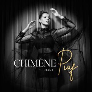 دانلود آلبوم Chimene chante Piaf از Chimene Badi