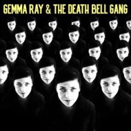 دانلود آلبوم Gemma Ray & The Death Bell Gang از Gemma Ray