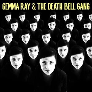 دانلود آلبوم Gemma Ray & The Death Bell Gang از Gemma Ray