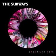 دانلود آلبوم Uncertain Joys از The Subways
