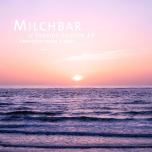 دانلود آلبوم Milchbar - Seaside Season 15 از Blank & Jones