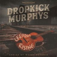 دانلود آلبوم Okemah Rising از Dropkick Murphys