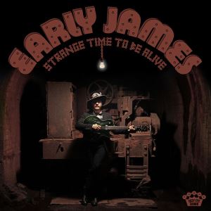 دانلود آلبوم Strange Time To Be Alive (Deluxe Edition) از Early James