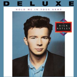 دانلود آلبوم Hold Me in Your Arms (Deluxe Edition - 2023 Remaster) از Rick Astley