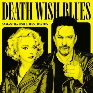 دانلود آلبوم Death Wish Blues از Samantha Fish, Jesse Dayton