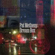 دانلود آلبوم Dream Box از Pat Metheny