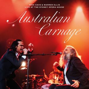 دانلود آلبوم Australian Carnage (Live At The Sydney Opera House) از Nick Cave, Warren Ellis