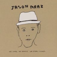 دانلود آلبوم We Sing. We Dance. We Steal Things. We Deluxe Edition. از Jason Mraz