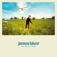 دانلود آلبوم Who We Used To Be (Deluxe) از James Blunt