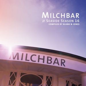 دانلود آلبوم Milchbar - Seaside Season 16 از Blank & Jones