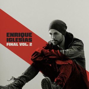 دانلود آلبوم FINAL (Vol.2) از Enrique Iglesias