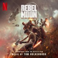 دانلود آلبوم Rebel Moon — Part Two The Scargiver (Soundtrack from the Netflix Film) از Junkie XL