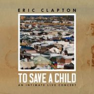 دانلود آلبوم To Save a Child از Eric Clapton