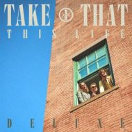 دانلود آلبوم This Life (Deluxe) از Take That