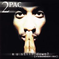 دانلود آلبوم R U Still Down از 2Pac
