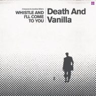 دانلود آلبوم Whistle and I’ll Come to You از Death and Vanilla