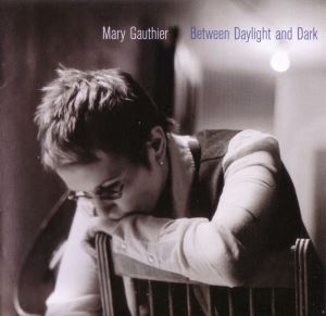 دانلود آلبوم Between Daylight and Dark از Mary Gauthier