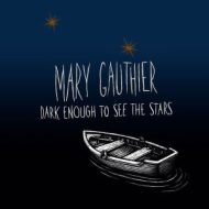 دانلود آلبوم Dark Enough to See the Stars از Mary Gauthier