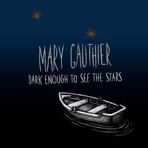دانلود آلبوم Dark Enough to See the Stars از Mary Gauthier