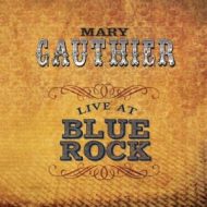 دانلود آلبوم Live at Blue Rock از Mary Gauthier